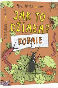 Jak to działa? Robale