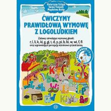 Ćwiczymy prawidłową wymowę z logoludkiem, 9788380802261