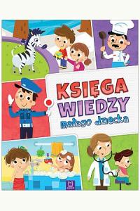 Księga wiedzy małego dziecka