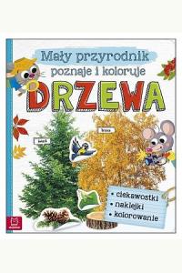 Mały przyrodnik poznaje i koloruje -  Drzewa