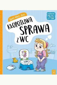 Świat małej Julki. Kłopotliwa sprawa z WC