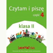 Lokomotywa 2. Czytam i piszę. Część 4. Ćwiczenia dla klasy drugiej szkoły podstawowej, 9788381181518