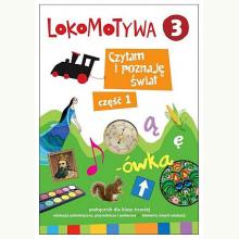 Lokomotywa 3. Czytam i poznaję świat, część 1. Podręcznik dla klasy trzeciej, 9788381182355