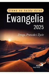 Ewangelia 2025. Droga, Prawda i Życie (duży format)