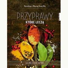 Przyprawy, które leczą, 9788381322324