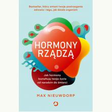 Hormony rządzą. Jak hormony kształtują twoje życie od narodzin do śmierci, 9788381353335