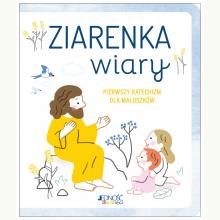 Ziarenka wiary. Pierwszy katechizm dla maluszków, 9788381446501