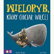 Wieloryb, który chciał więcej, 9788382405538