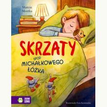 Skrzaty spod Michałkowego łóżka, 9788381547796