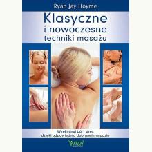 Klasyczne i nowoczesne techniki masażu, 9788381684057