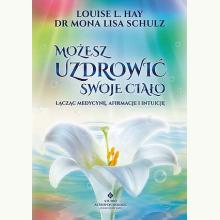 Możesz uzdrowić swoje ciało, 9788381715096