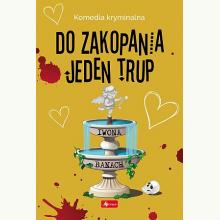 Do zakopania jeden trup, 9788381729376