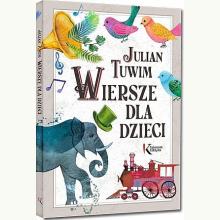 Julian Tuwim. Wiersze dla dzieci, 9788381861816