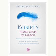 Kobiety, które czują za bardzo, 9788381881272