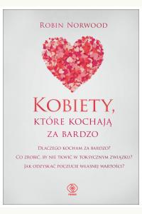 Kobiety, które kochają za bardzo