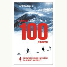 Minus 100 stopni. Pierwsze zimowe wejście na Mount McKinley, 9788381911412