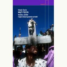 Wąż i tęcza. Voodoo, zombie i tajne stowarzyszenia na Haiti, 9788381914833