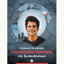 Pamiątka bierzmowania z bł. Carlem Acutisem, 9788382013061