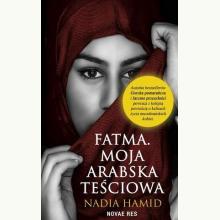 Fatma. Moja arabska teściowa, 9788382191844