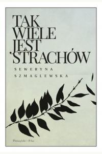 Tak wiele jest strachów