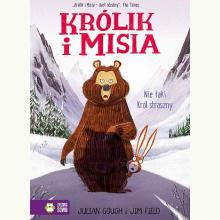 Królik i Misia. Nie taki król straszny, 9788382405446