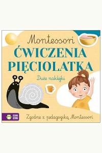 Montessori. Ćwiczenia pięciolatka
