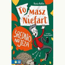 Tomasz Niefart. Średnio na jeża, 9788382407518