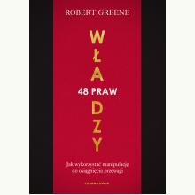 48 praw władzy. Jak wykorzystać manipulację do osiągnięcia przewagi, 9788382527872