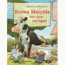 Krowa Matylda nie chce się kąpać, 9788382650372