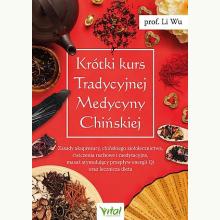 Krótki kurs Tradycyjnej Medycyny Chińskiej, 9788382722758