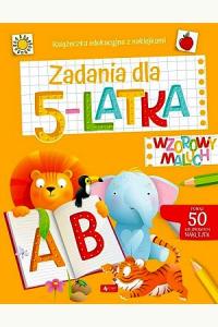 Wzorowy maluch. Zadania dla 5-latka