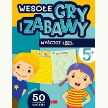 Wesołe gry i zabawy. Wyścigi i inne zabawy, 9788382740455