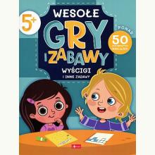 Wesołe gry i zabawy. Zdobywcy kwadratów i inne zabawy, 9788382740417