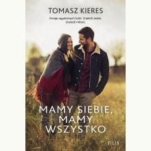 Mamy siebie, mamy wszystko, 9788382800487