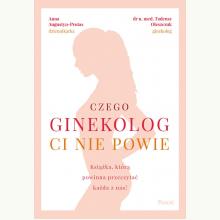 Czego ginekolog ci nie powie, 9788383170077