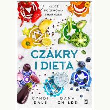 Czakry i dieta. Klucz do zdrowia i harmonii, 9788383219011