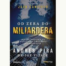 Od zera do miliardera. 18 reguł bogacenia się i korzystania z możliwości bez ograniczeń, 9788383224176