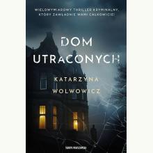 Dom utraconych, 9788383296272