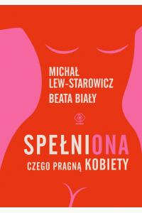 SpełniONA. Czego pragną kobiety