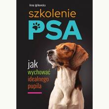 Szkolenie psa. Jak wychować idealnego pupila, 9788382224696