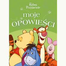 Moje opowieści. Disney Kubuś i Przyjaciele, 9788383504384