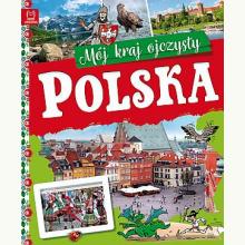 Polska. Mój kraj ojczysty, 9788383740652