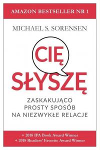 Słyszę cię.  Zaskakująco prosty sposób na niezwykłe relacje