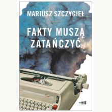 Fakty muszą zatańczyć, 9788394916039