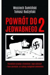 Powrót do Jedwabnego 2