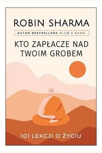 Kto zapłacze nad twoim grobem