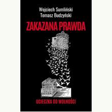 Zakazana prawda. Ucieczka od wolności, 9788396465825